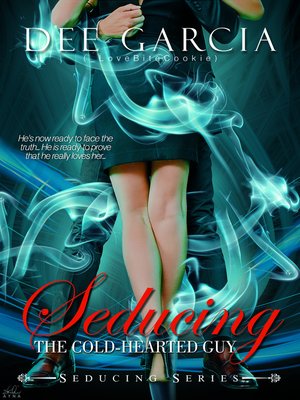 cover image of Seducing the Cold-Hearted Guy (Seducing Series 1)